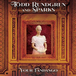 Виниловая пластинка Todd Rundgren &amp; Sparks - Your Fandango