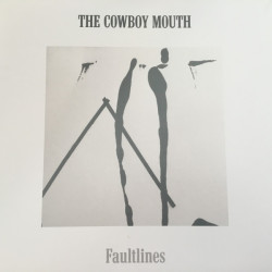 Виниловая пластинка The Cowboy Mouth - Faultlines