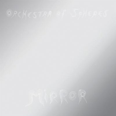 Виниловая пластинка Orchestra Of Spheres - Mirror