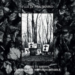 Виниловая пластинка Flux Of Pink Indians - Strive To Survive Causing Least Suffering Possible