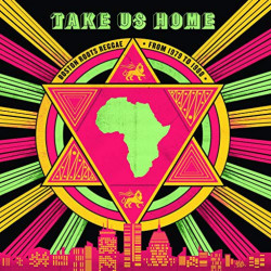 Виниловая пластинка Various Artists - Take Us Home: Boston Roots Reggae From