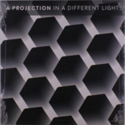 Виниловая пластинка A Projection - In A Different Light