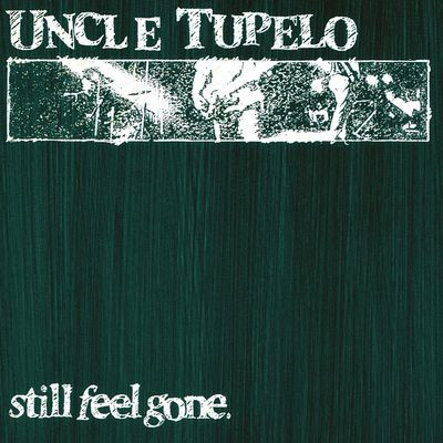 Виниловая пластинка Uncle Tupelo - Still Feel Gone (1LP Black)