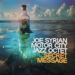 Виниловая пластинка Joe Sirian Motor City Jazz Octet - Secret Message
