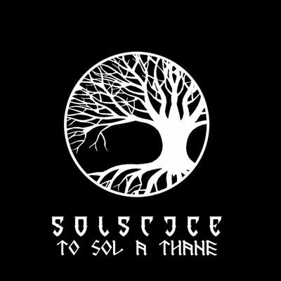 Виниловая пластинка Solstice - To Sol A Thane