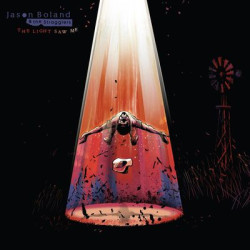 Виниловая пластинка Jason Boland &amp; The Stragglers - The Light Saw Me