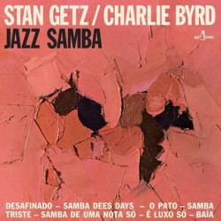 Виниловая пластинка Stan Getz &amp; Charlie Byrd - Jazz Samba (США, 2023, лимитированное издание, Jazz Samba Records)