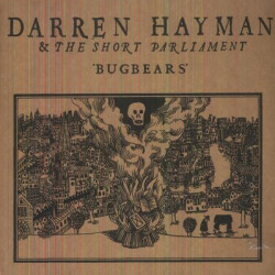Виниловая пластинка Darren Hayman &amp; The Short Parliament - Bugbears -