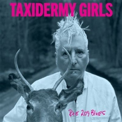 Виниловая пластинка Taxidermy Girls - Rte 209 Blues