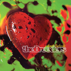 Виниловая пластинка The Breeders - Last Splash