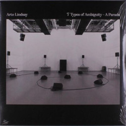 Виниловая пластинка Arto Lindsay - 7 Types Of Ambiguity - A Parad
