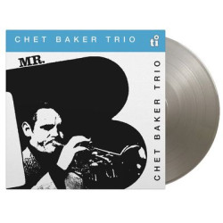 Виниловая пластинка Chet Baker Trio - Mr.B (1LP Silver Coloured)