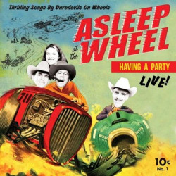 Виниловая пластинка Asleep At The Wheel - Havin' A Party - Live
