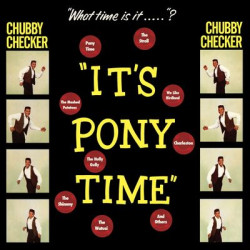 Виниловая пластинка Chubby Checker - Its Pony Time &amp; 2 Bonus Track