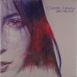 Виниловая пластинка Charlotte Hatherley - Grey Will Fade