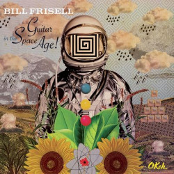 Виниловая пластинка Bill Frisell - Guitar In The Spage Age (1LP)