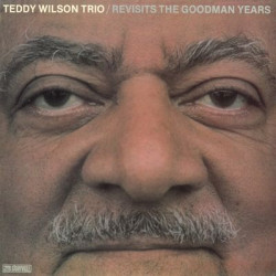 Виниловая пластинка Teddy Wilson Trio - Revisits The Goodman Years