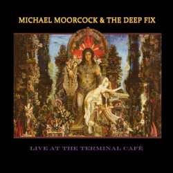 Виниловая пластинка Michael Moorcock &amp; The Deep Fi - Live At The Terminal Cafe (Blu