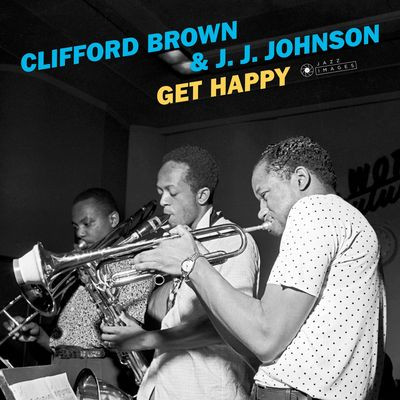 Виниловая пластинка Clifford Brown & J.J. Johnson - Get Happy & 2 Bonus Tracks! (I