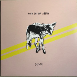 Виниловая пластинка John Calvin Abney - Coyote (2018)