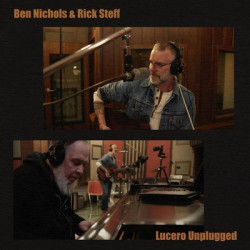 Виниловая пластинка Ben Nichols &amp; Rick Steff - Lucero Unplugged