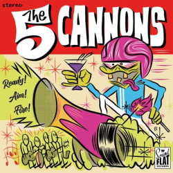Виниловая пластинка The Five Cannons - Ready! Aim! Fire!