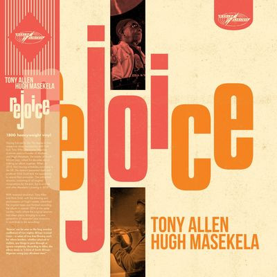 Виниловая пластинка Tony Allen & Hugh Masekela - Rejoice (2020)