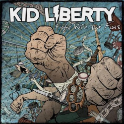 Виниловая пластинка Kid Liberty - Fight With Your Fists