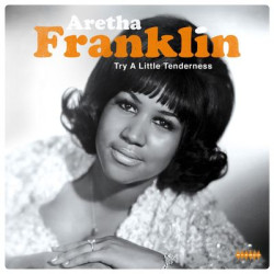 Виниловая пластинка Aretha Franklin - Try A Little Tenderness