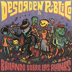 Виниловая пластинка Desorden Publico - Bailando Sobre Las Ruinas
