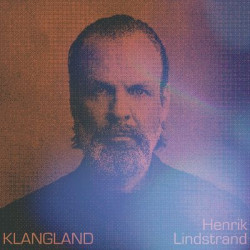 Виниловая пластинка Henrik Lindstrand - Klangland