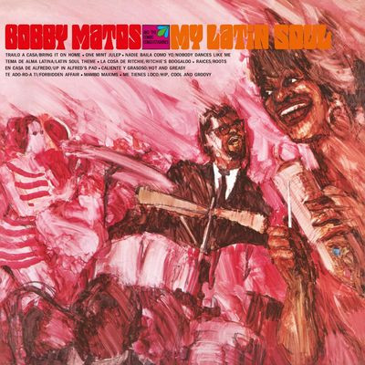 Виниловая пластинка Bobby Matos And The Combo Conquistadores - My Latin Soul