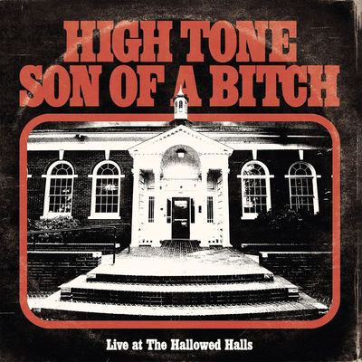 Виниловая пластинка High Tone Son Of A Bitch - Live At The Hallowed Halls