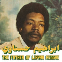 Виниловая пластинка Ibrahim Hesnawi - The Father Of Lybian Reggae