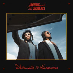 Виниловая пластинка Jaywalk and The Cadillacs - Whitewalls &amp; Harmonies