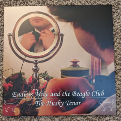 Виниловая пластинка Endless Mike And The Beagle Club - The Husky Tenor