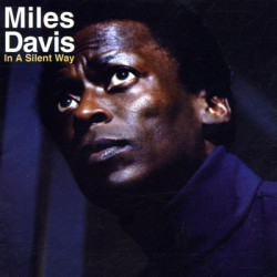 Виниловая пластинка Miles Davis - In A Silent Way (LP) White