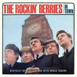 Виниловая пластинка The Rockin' Berries - In Town (Plus Bonus Tracks)