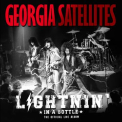 Виниловая пластинка The Georgia Satellites - Lightnin' In A Bottle: The Official Live Album (2Lp)