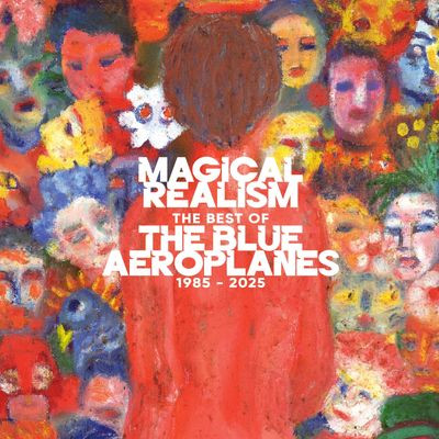 Виниловая пластинка The Blue Aeroplanes - Magical Realism: The Best Of The Blue Aeroplanes 1985-2025