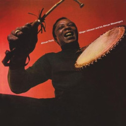 Виниловая пластинка Ginger Johnson And His African Messengers - African Party - Deluxe Edition