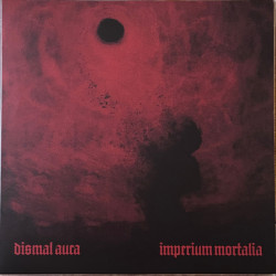 Виниловая пластинка Dismal Aura - Imperium Mortalia