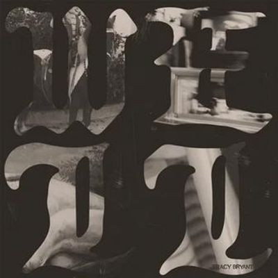 Tracy Bryant - The Well (LP)