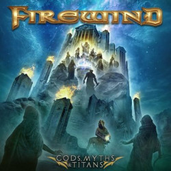 Виниловая пластинка Firewind - Gods, Myths &amp; Titans (LP)