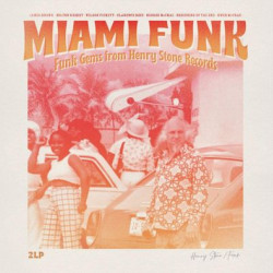 Виниловая пластинка Various Artists - Miami Funk - Funk Gems From Henry Stone Records