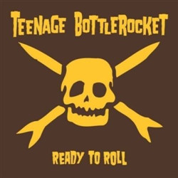 Виниловая пластинка Teenage Bottlerocket - Ready To Roll (Mustard Yellow Vinyl)