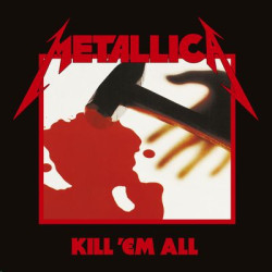 Виниловая пластинка Metallica - Kill 'Em All (1LP)