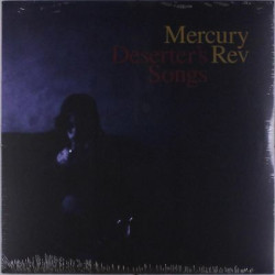 Виниловая пластинка Mercury Rev - Deserters Songs