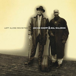 Виниловая пластинка Archie Shepp &amp; Mal Waldron - Left Alone Revisited (Великобритания, 2021, лимитированное издание)