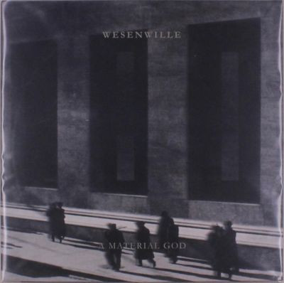 Виниловая пластинка Wesenwille - Ii - A Material God